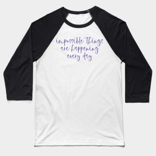 Cinderella impossible things broadway Baseball T-Shirt